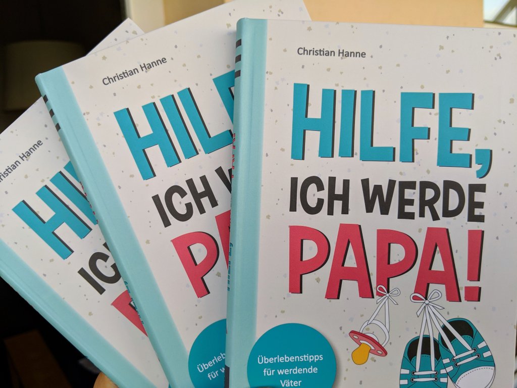 Hilfe, ich werde Papa! Dieses Buch brauchen werdende Väter (+&nbsp;Gewinnspiel)