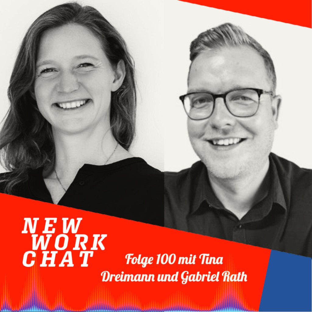 Out now! New Work Chat Episode 100 mit Tina&nbsp;Dreimann