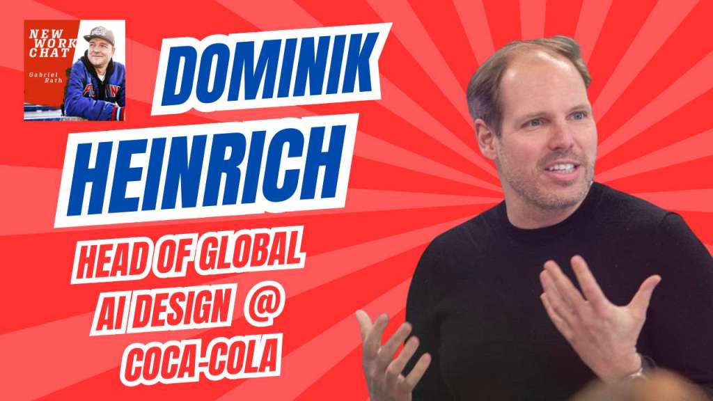 Dominik Heinrich, Head of Global AI Design @ Coca-Cola, im New Work Chat Podcast #252